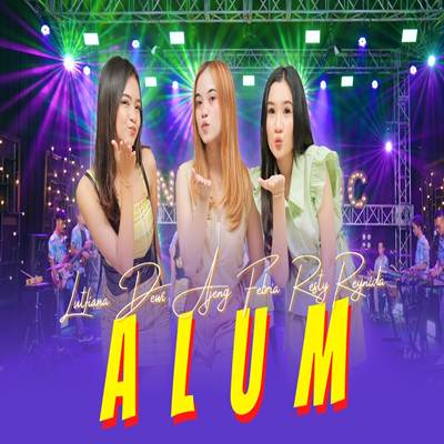 Lutfiana Dewi Alum Feat. Ajeng Febria, Resty Reynida Mp3