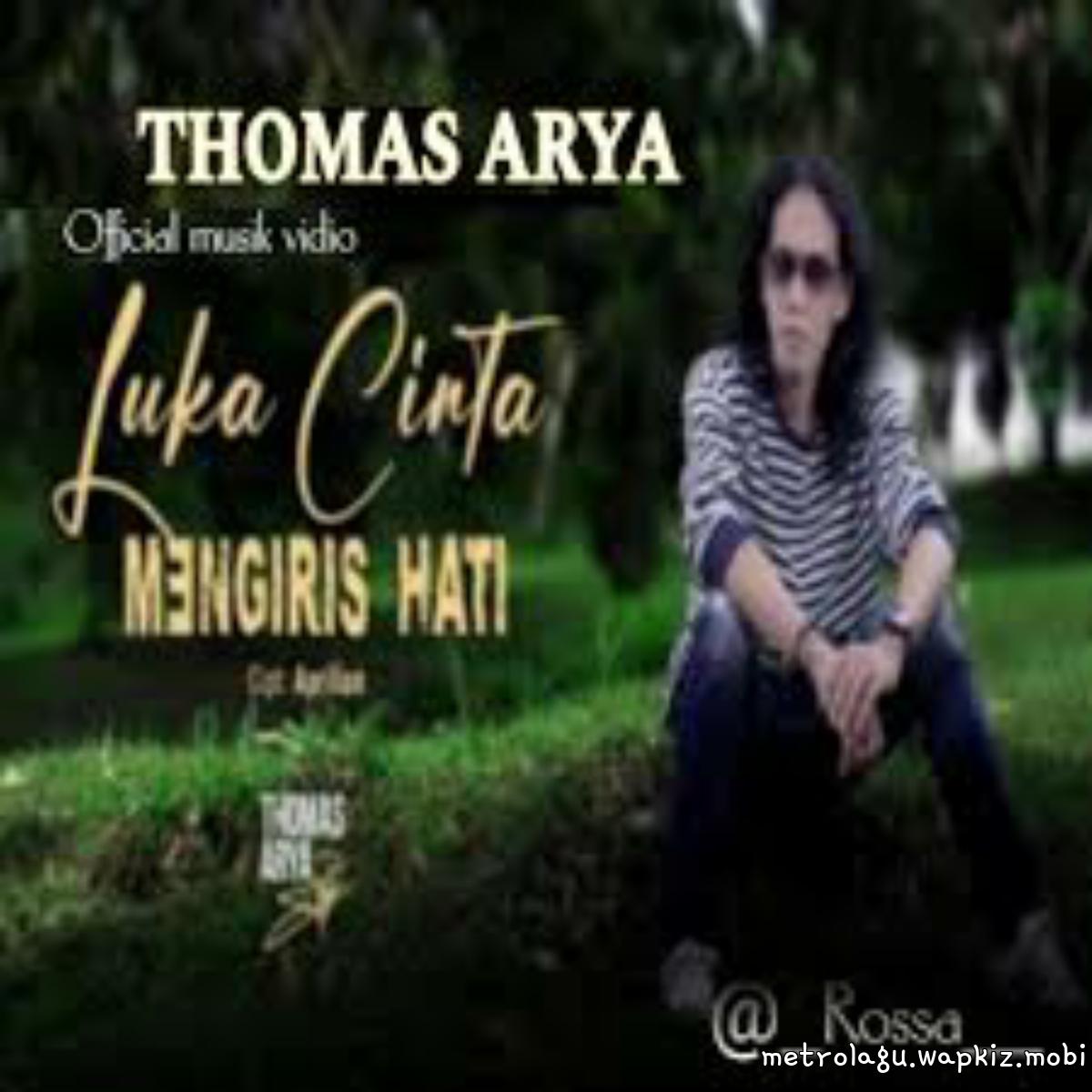 Thomas Arya - Luka Cinta Mengiris Hati Mp3
