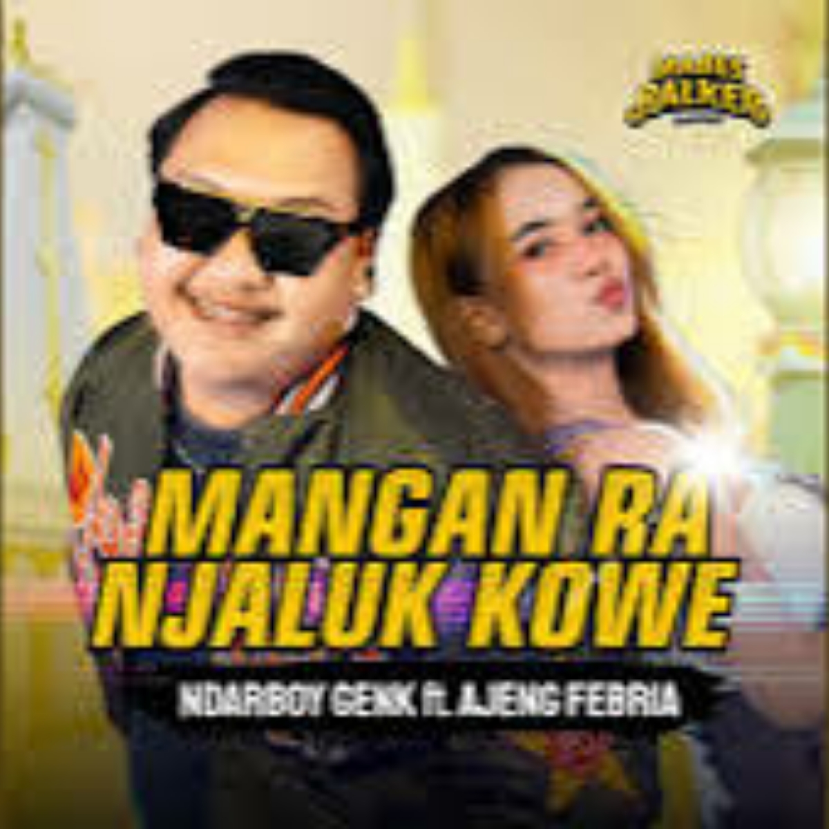 Mangan Ra Njaluk Kowe Feat. Ajeng Febria