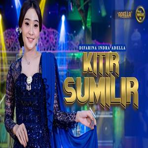 Difarina Indra Kitir Sumilir Ft Om Adella Mp3