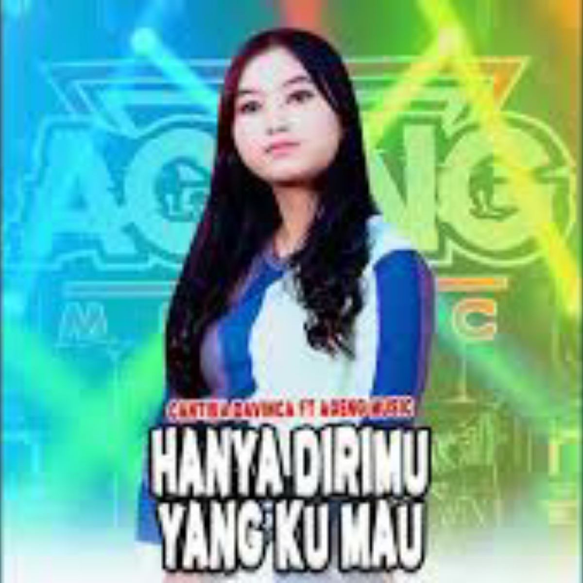 Hanya Dirimu Yang Ku Mau Feat. Ageng Music