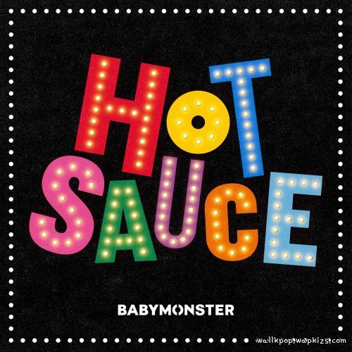 BABYMONSTER - HOT SAUCE