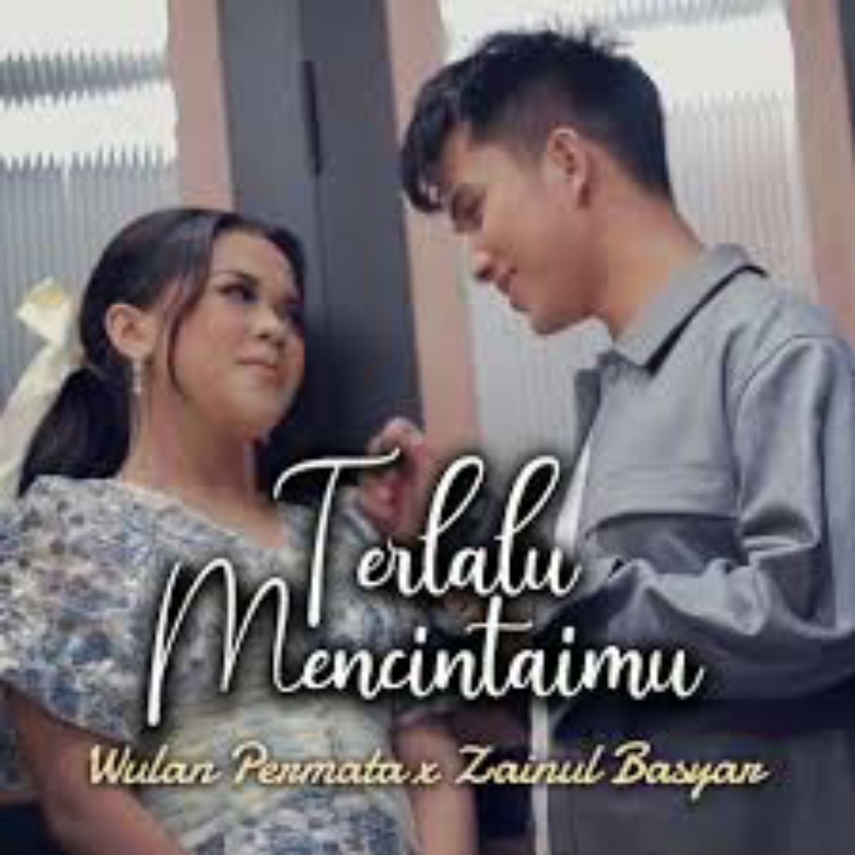 Wulan Permata X Zainul Basyar Terlalu Mencintaimu Mp3