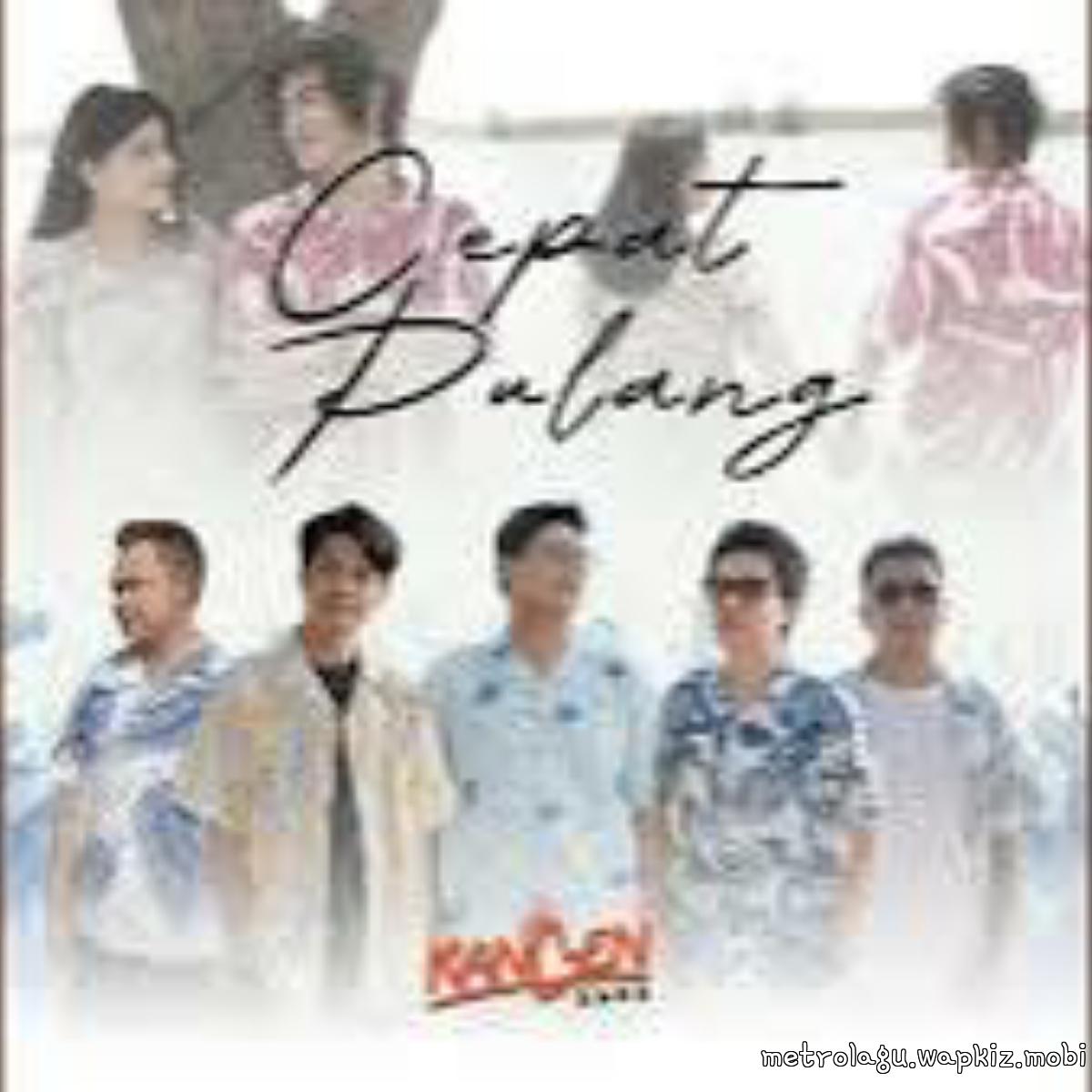 Kangen Band - Cepat Pulang Kangen Band - Cepat Pulang