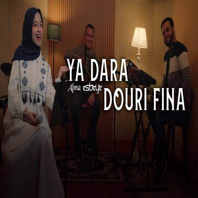 Alma Esbeye Ya Dara Douri Fina Mp3