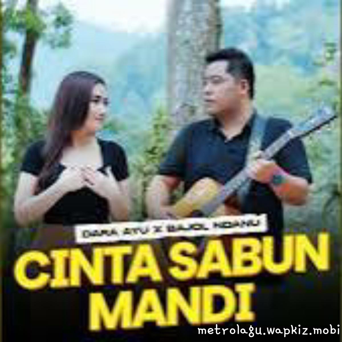 Dara Ayu X Bajol Ndanu - Cinta Sabun Mandi Mp3