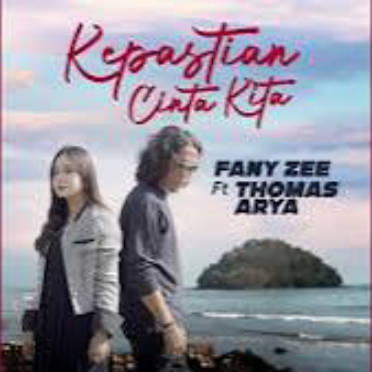 Fany Zee Ft Thomas Arya Kepastian Cinta Kita Mp3