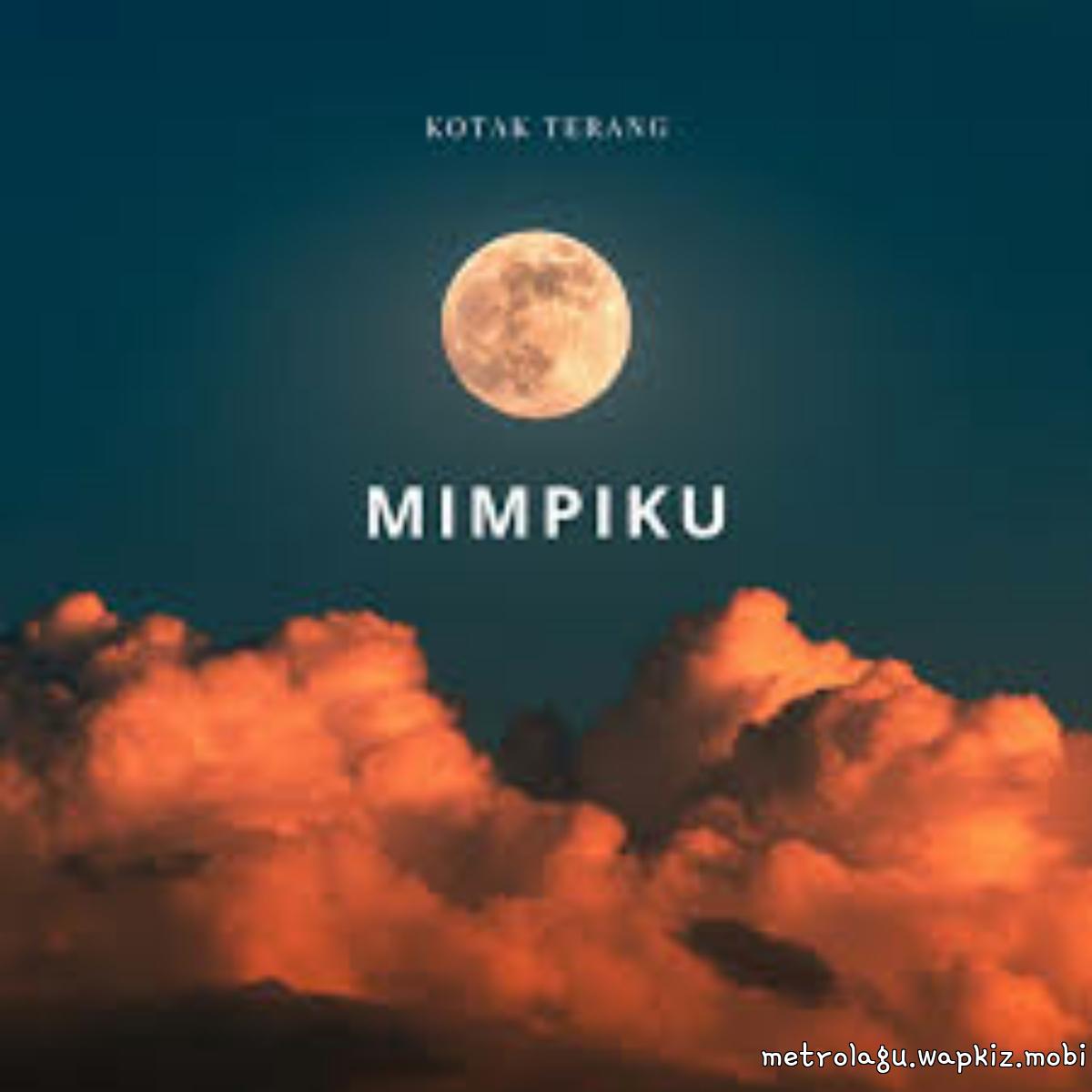 Kotak Terang - Mimpiku Mp3