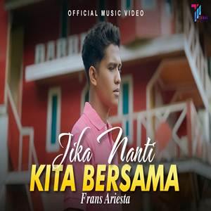 Frans Ariesta Jika Nanti Kita Bersama Cover mp3