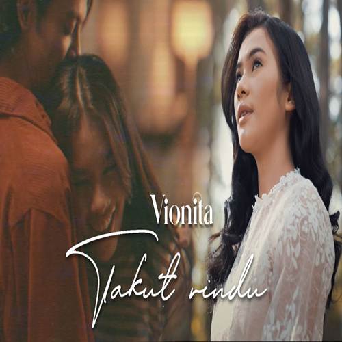 Vionita Takut Rindu Mp3