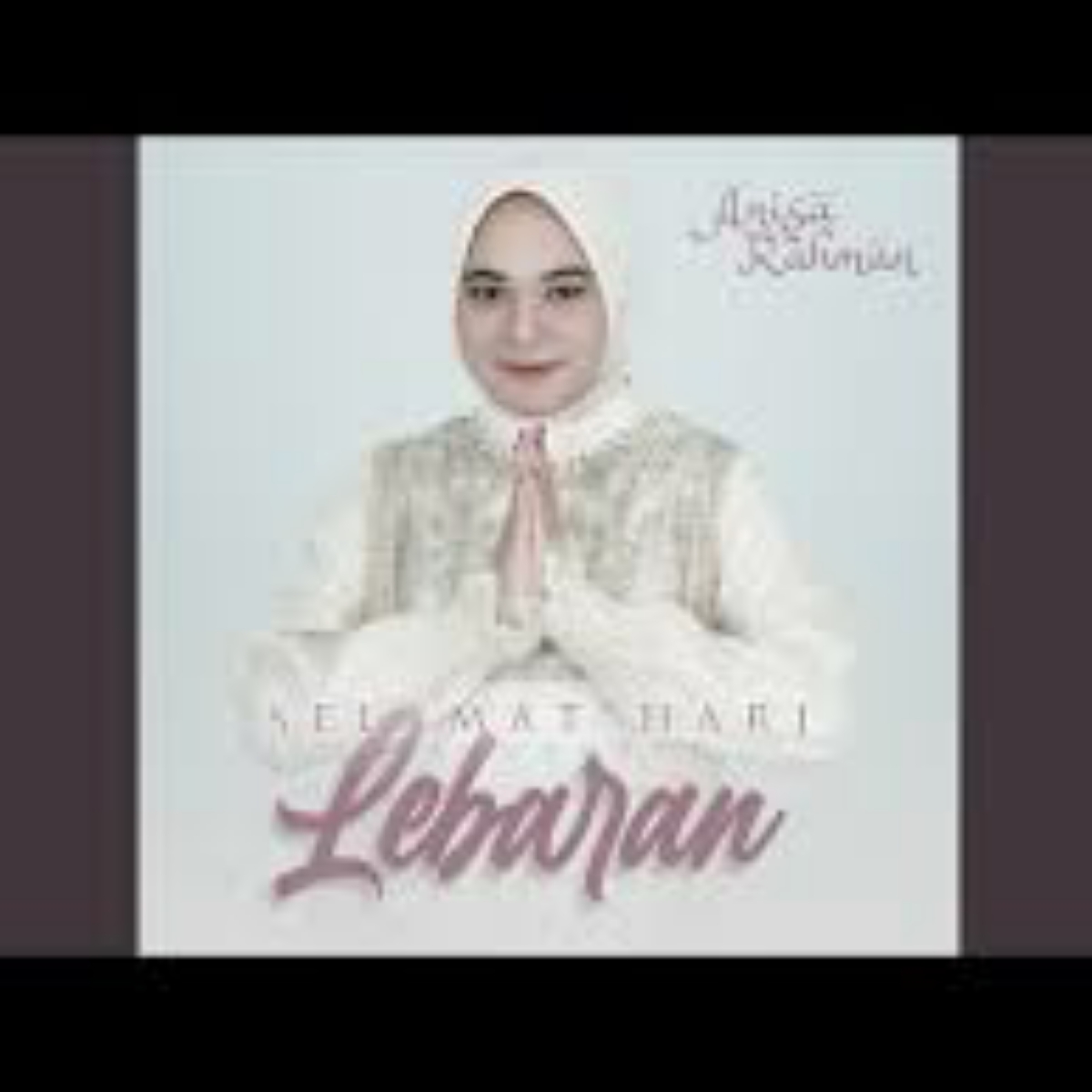 Anisa Rahman Selamat Hari Lebaran Mp3