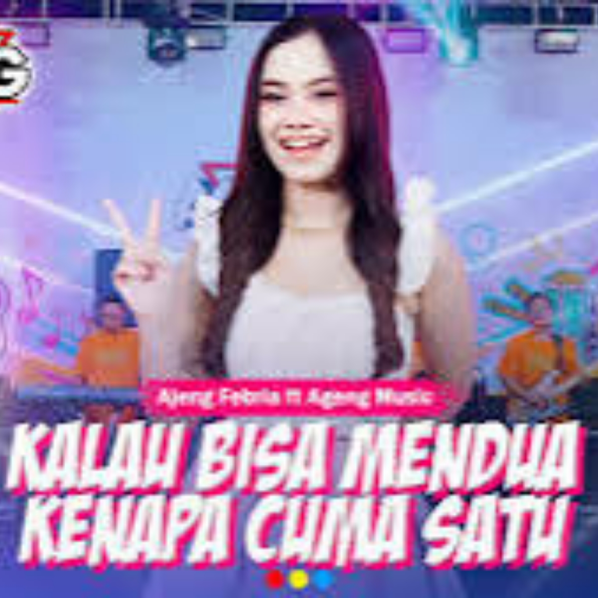 Ajeng Febria Kalau Bisa Mendua Kenapa Cuma Satu Ft Ageng Music Mp3