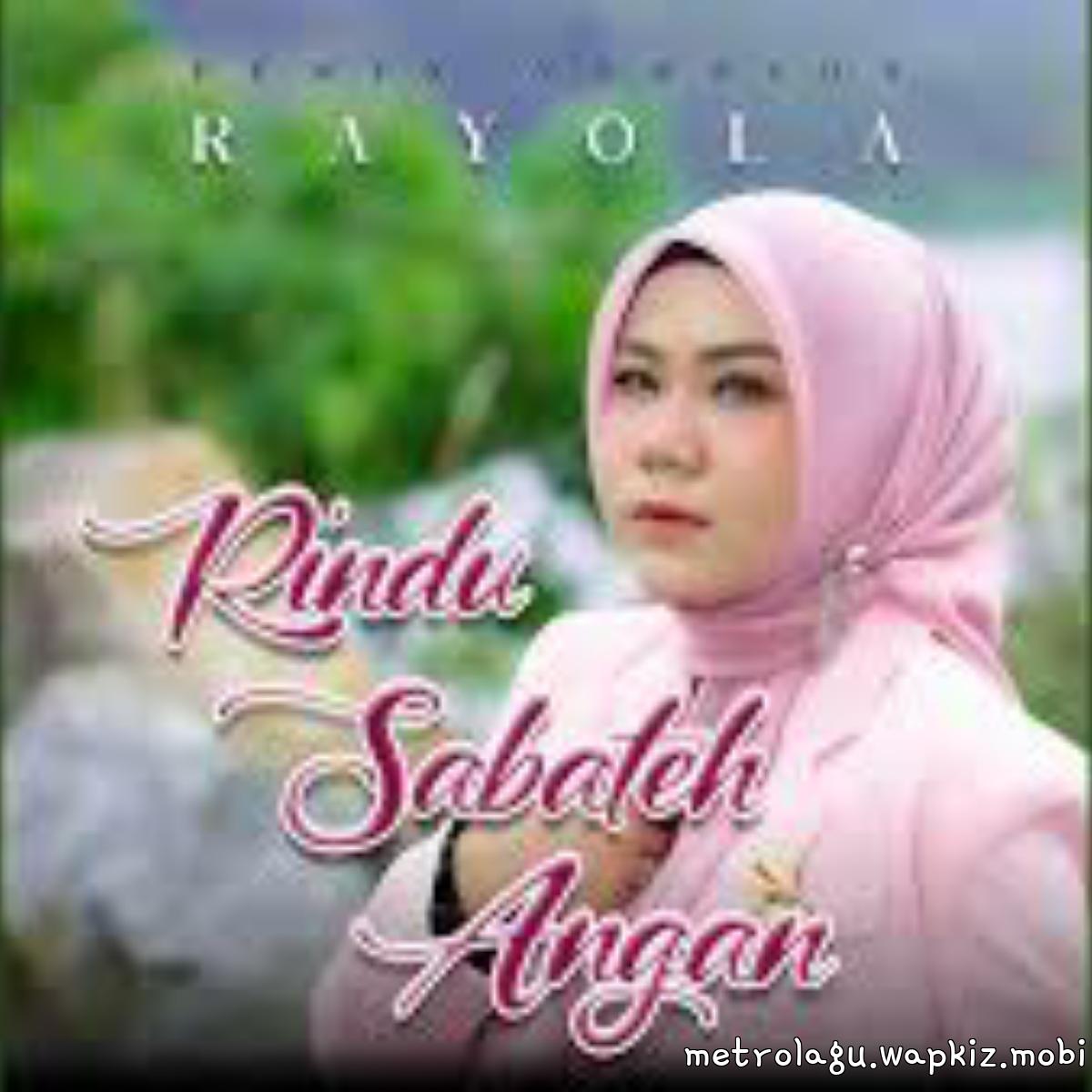 Rayola - Rindu Sabateh Angan Rayola - Rindu Sabateh Angan
