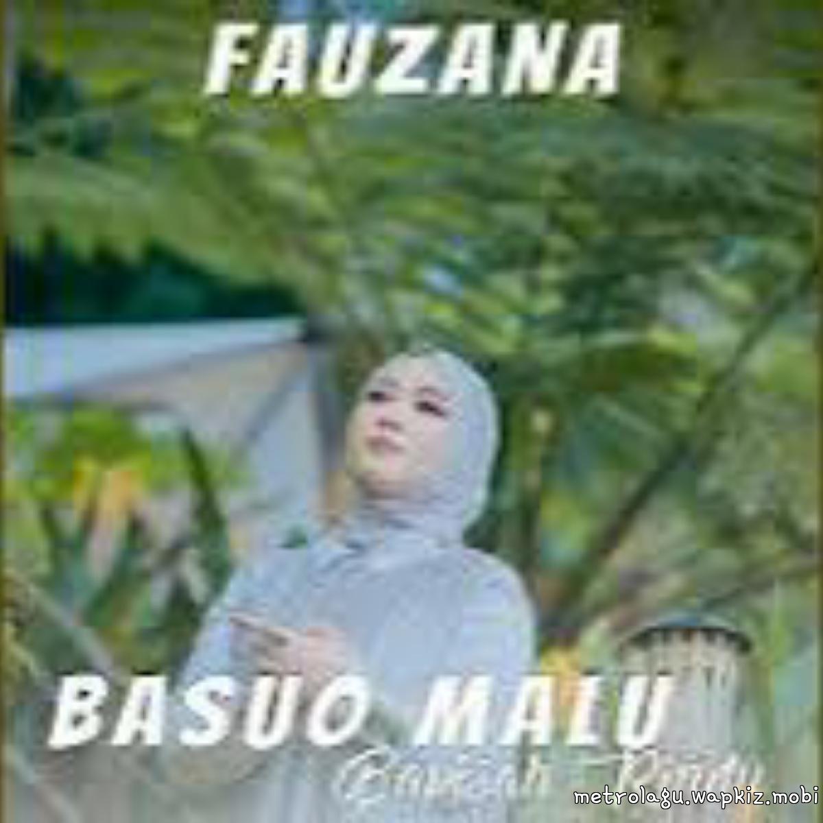 Fauzana - Basuo Malu Bapisah Rindu Fauzana - Basuo Malu Bapisah Rindu