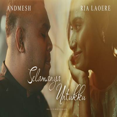 Andmesh Ft Ria Laore