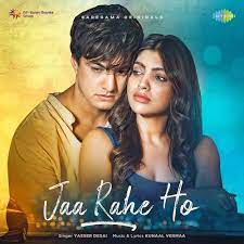 Jaa Rahe Ho   Mohsin Khan   Akanksha Puri   Yasser Desai   Kunaal Vermaa   Ranju V   Official Video(1080p)