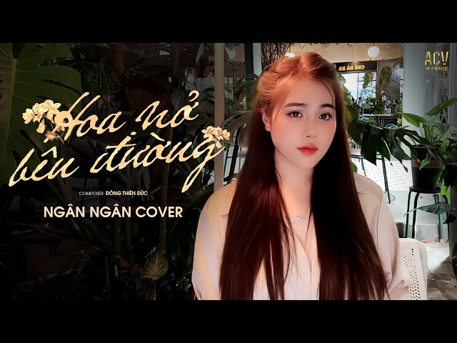 Hoa Nở Bên Đường - Ngân Ngân Cover