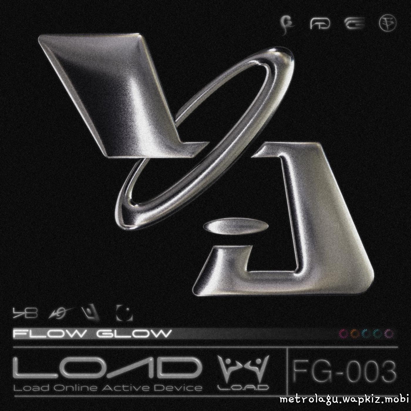 FLOW GLOW - LOAD Mp3