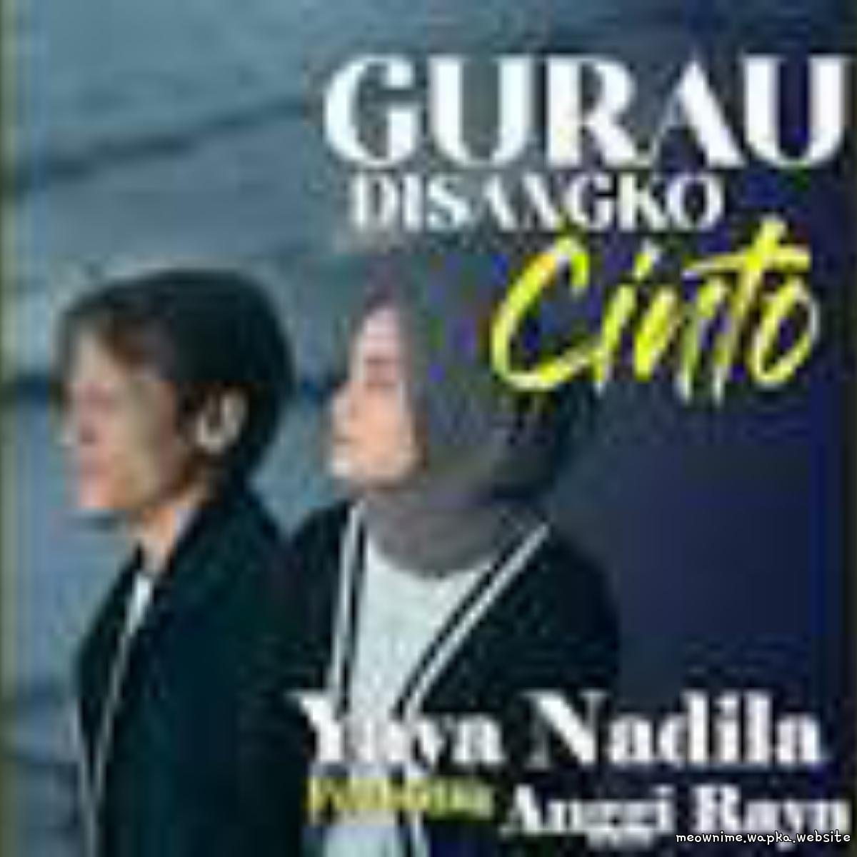 Gurau Disangko Cinto Feat. Anggi Rayns by Yaya Nadila