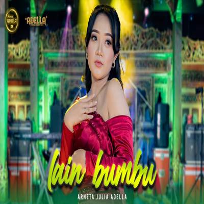 Arneta Julia Lain Bumbu Feat. Om Adella Mp3