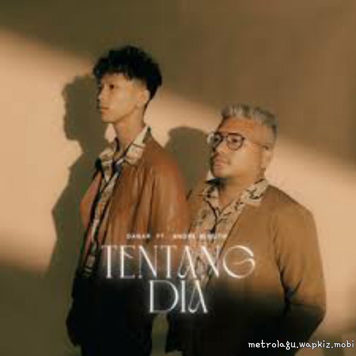 Danar & Andre Dinuth - Tentang Dia Mp3