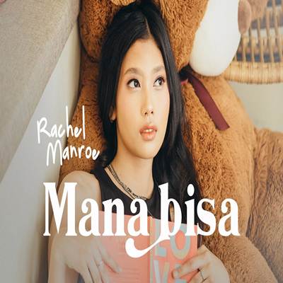 Rachel Manroe - Rachel Manroe Mana Bisa Cover mp3