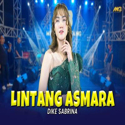 Dike Sabrina  Lintang Asmara feat Bintang Fortuna Mp3