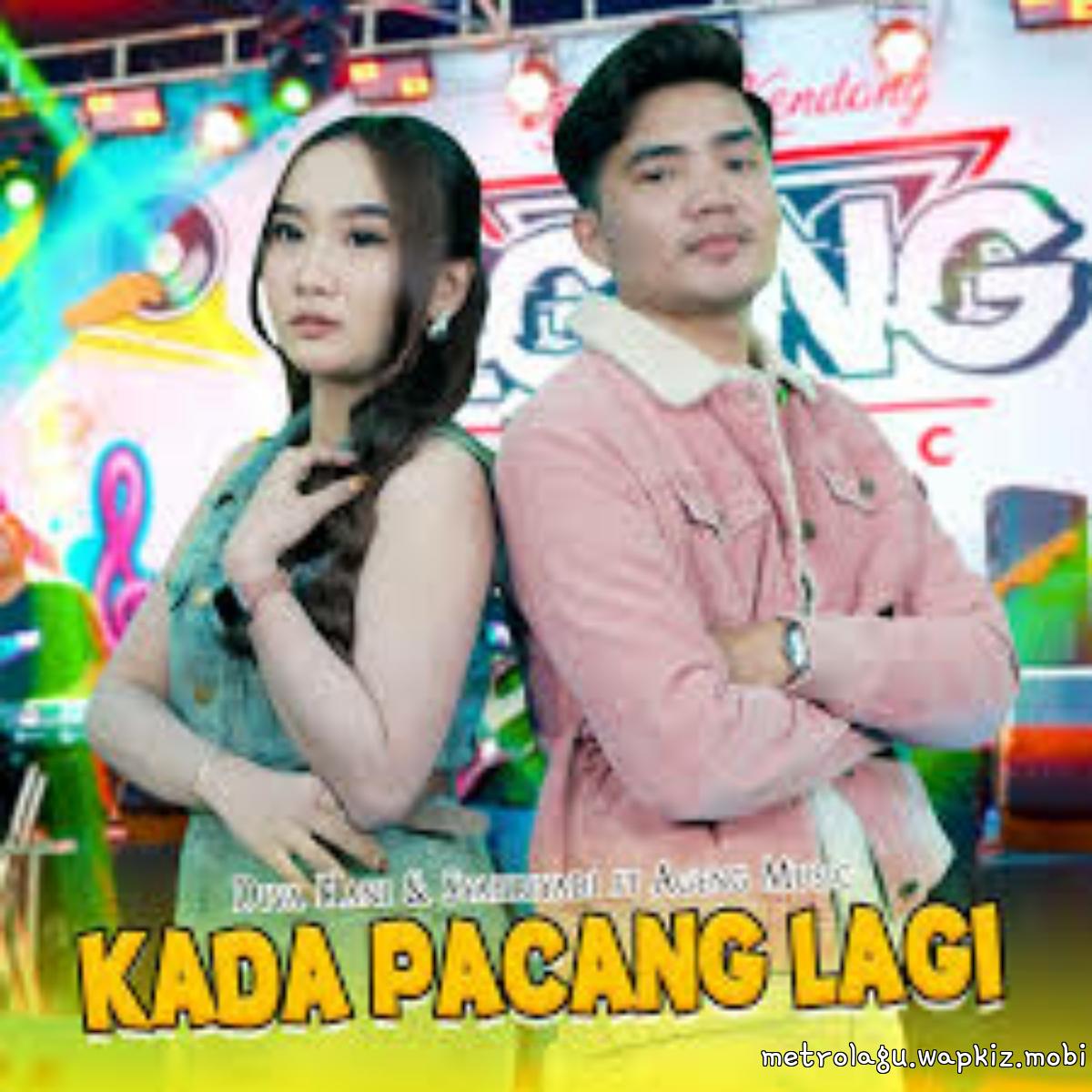 Diva Hani & Syahriyadi - Kada Pacang Lagi Ft Ageng Music Mp3