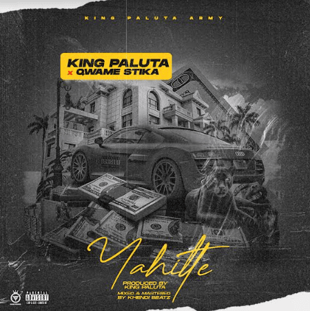 Download-Mp3-King-Paluta-Yahitte-Ft-Qwame-Stika