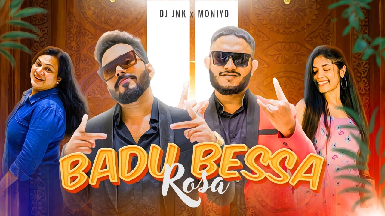 Badu Bessa (Rosa) - DJ JNK x Moniyo