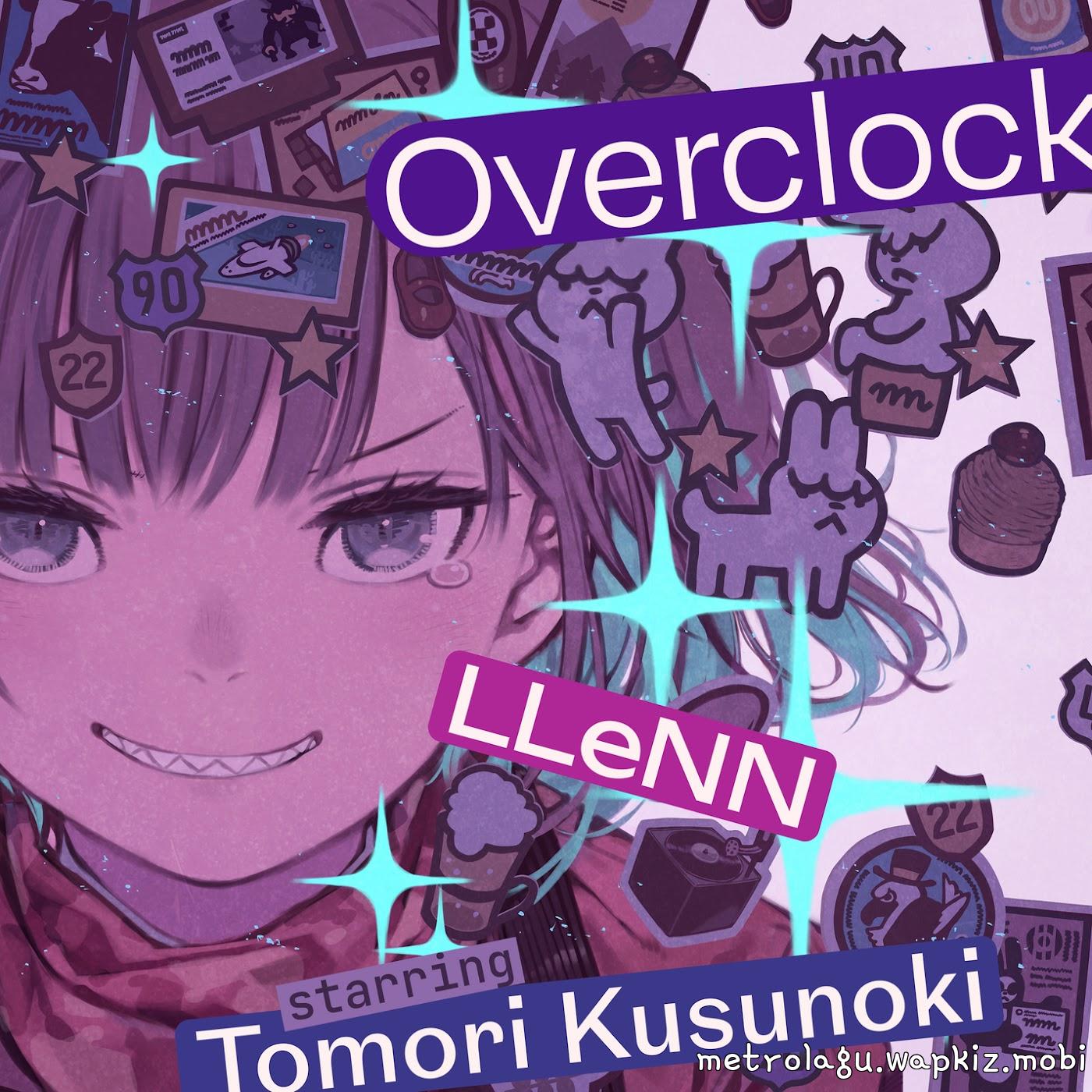 LLENN (CV: Tomori Kusunoki) - Overclock Mp3