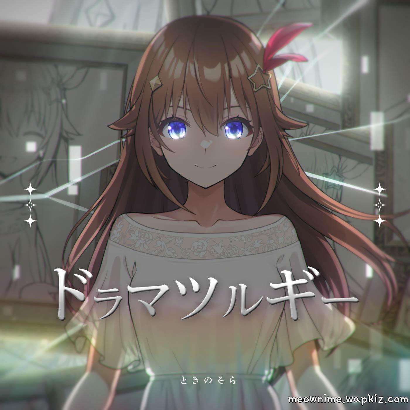 Tokino Sora - Dramaturgy [Theme Song hololive IDOL PROJECT]