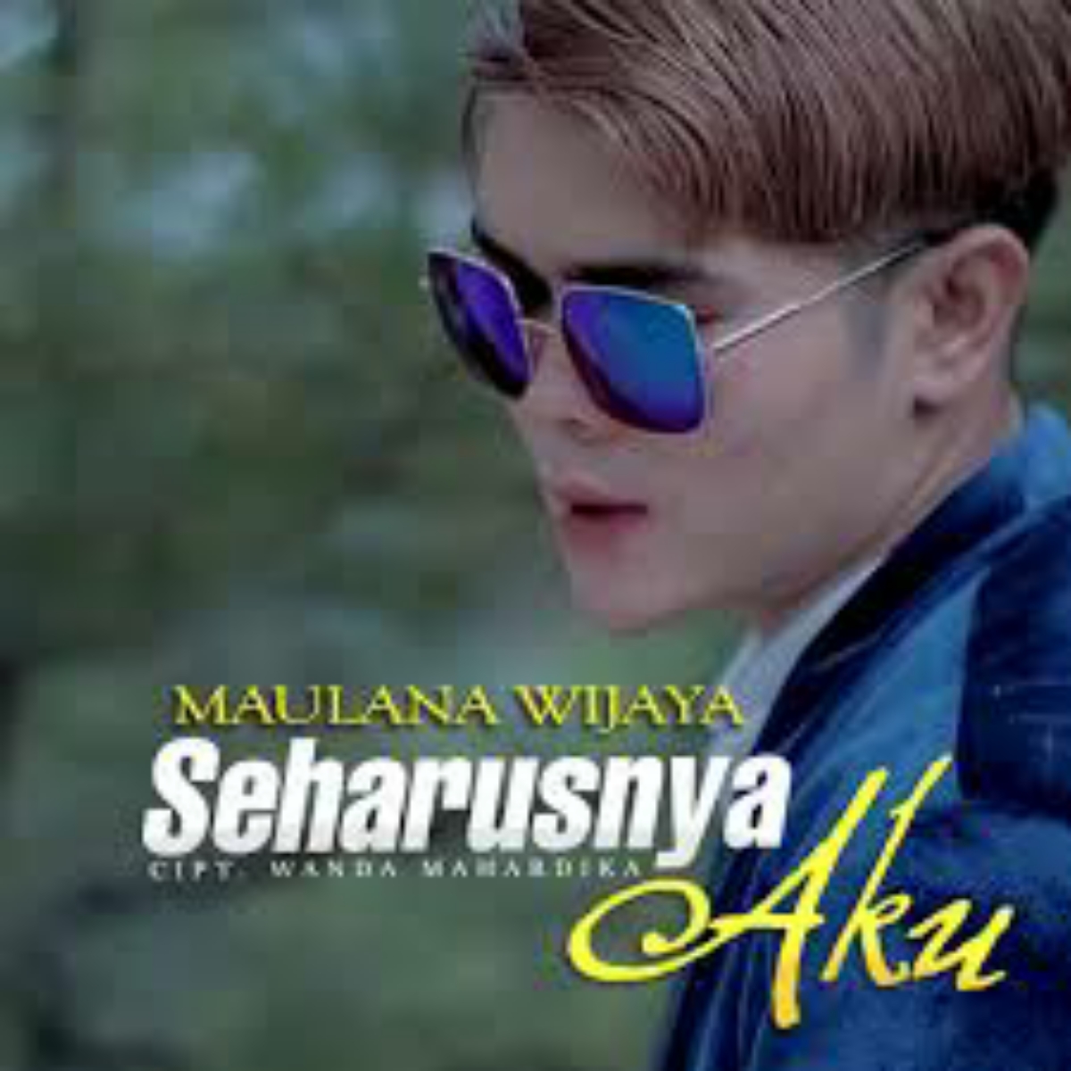 Maulana Wijaya - Seharusnya Aku