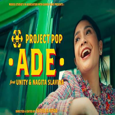 Project Pop Ade 2024 Feat. Un1ty x Nagita Slavina