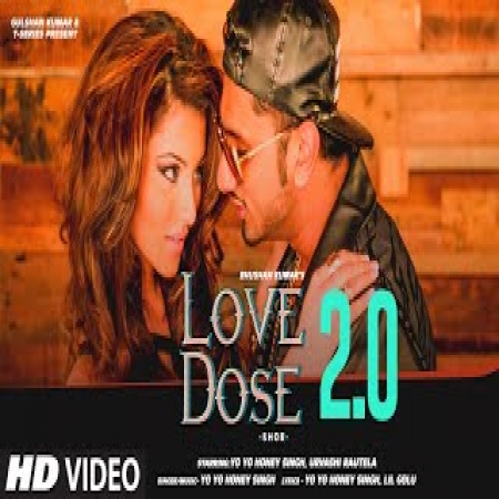 Love Dose 2.0 - Yo Yo Honey Singh