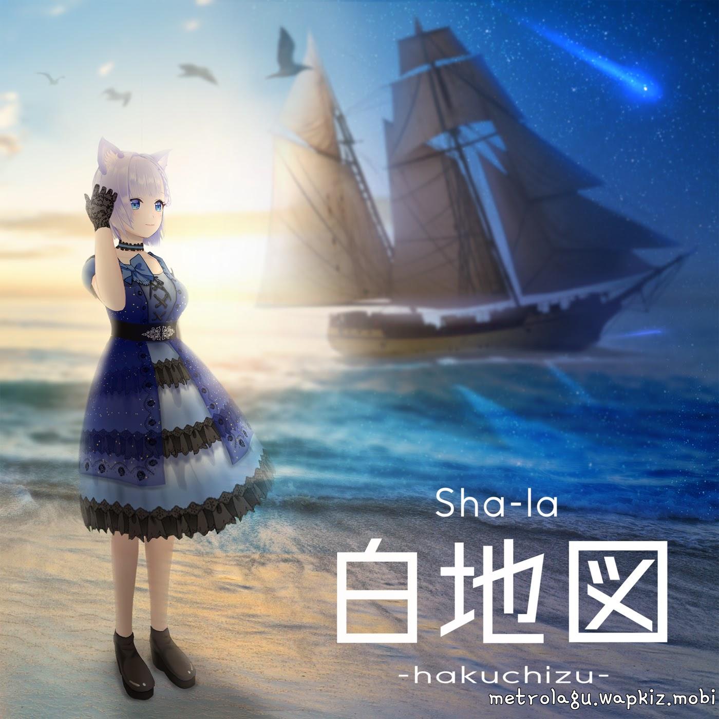 Sha-la - Hakuchizu Mp3