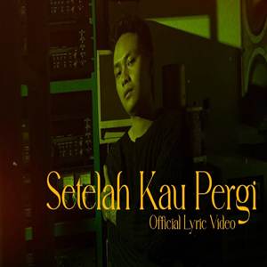 Mahen Setelah Kau Pergi Cover mp3
