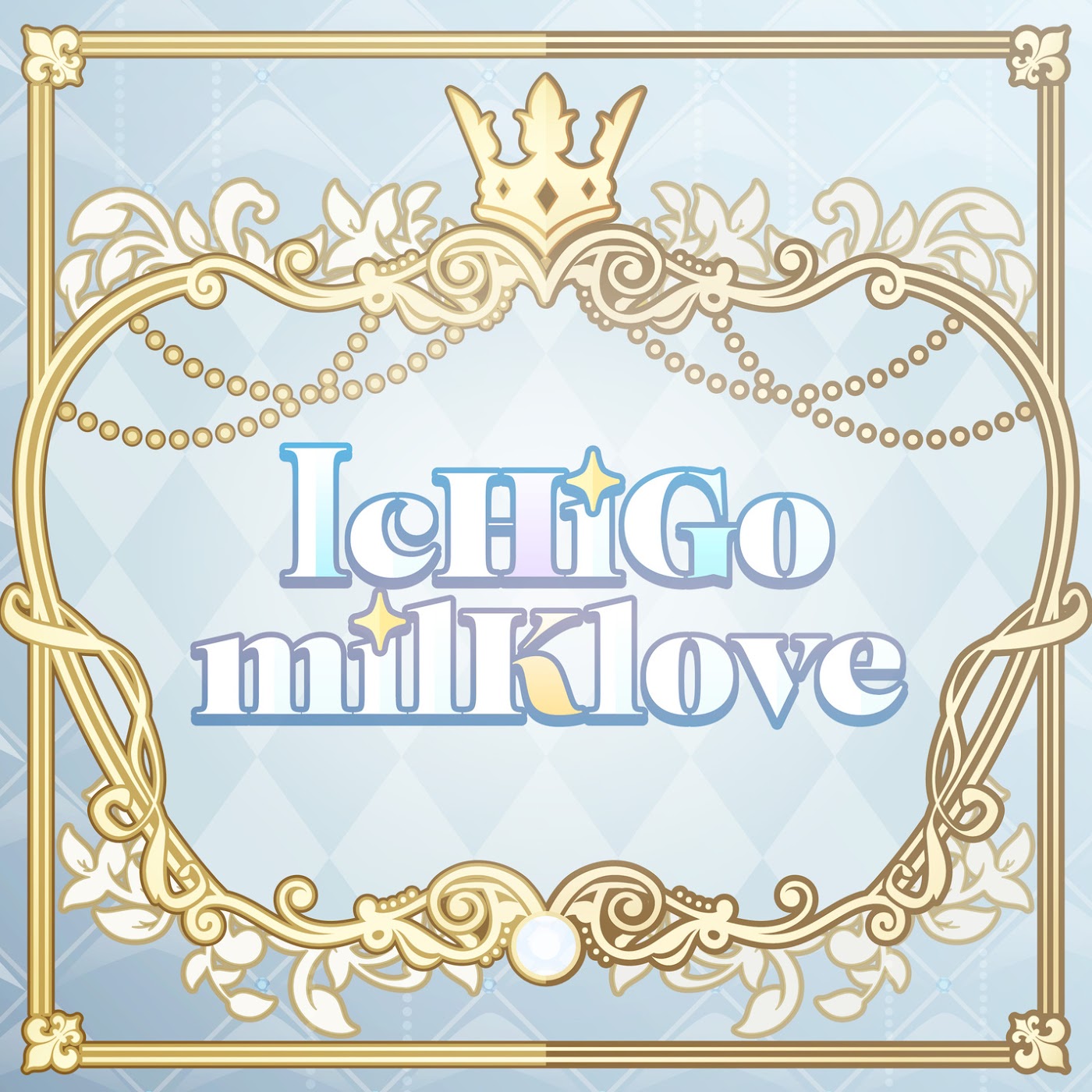IcHiGo milK love