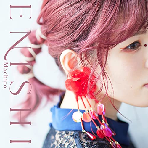 Machico - ENISHI