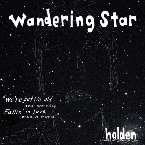 holden - Wandering Star Mp3