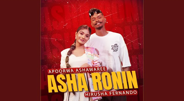 Asha Ronin - Apoorwa Ashawari ft Hirusha Fernando