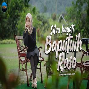Silva Hayati Baputuih Raso Cover mp3