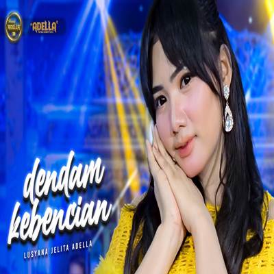 Dendam Kebencian Feat. Om Adella