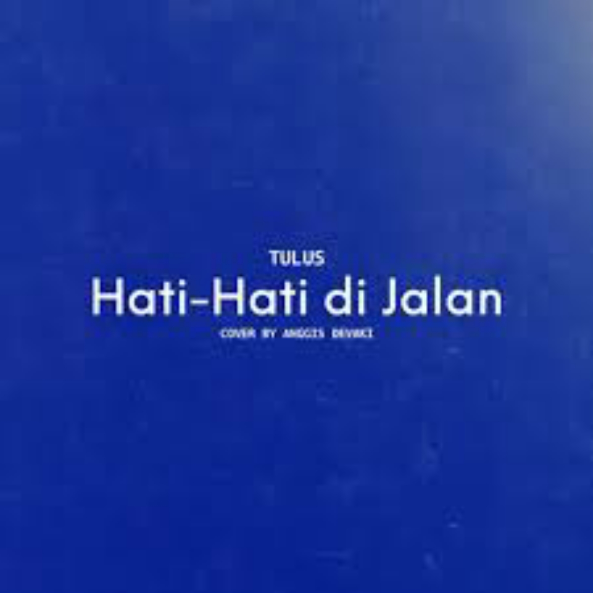 Hati Hati di Jalan