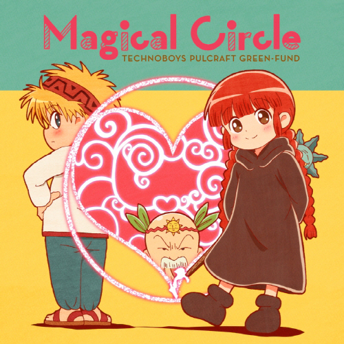 TECHNOBOYS PULCRAFT GREEN-FUND Feat - Magical Circle
