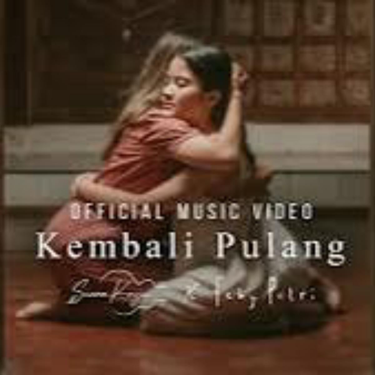 Kembali Pulang Feat. Feby Putri