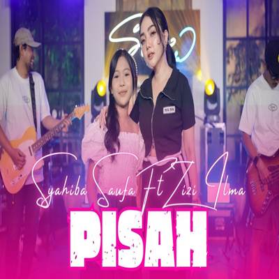 Syahiba Saufa Pisah Feat. Zizi Ilma Mp3