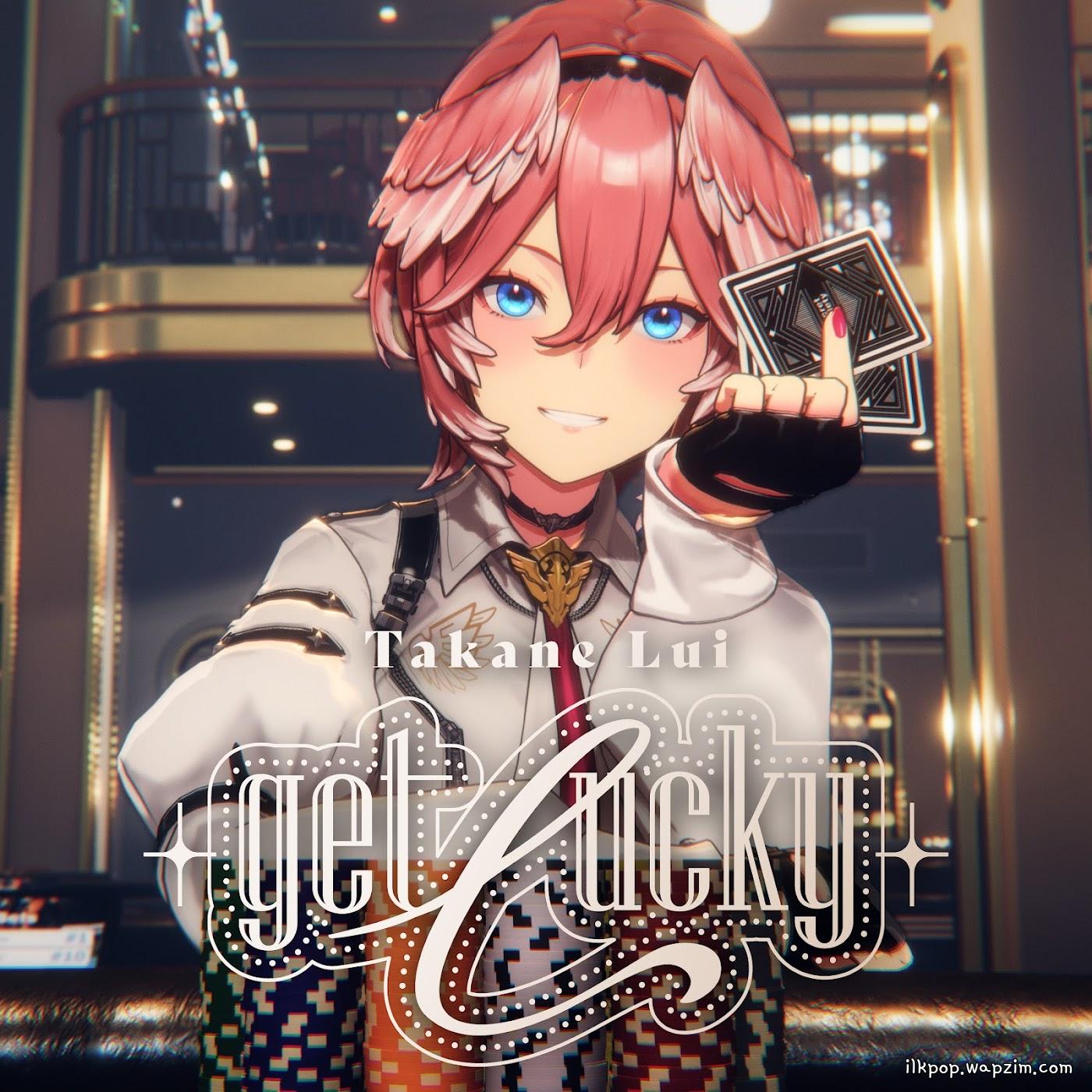 Takane Lui - get lucky Mp3 Takane Lui - get lucky Mp3