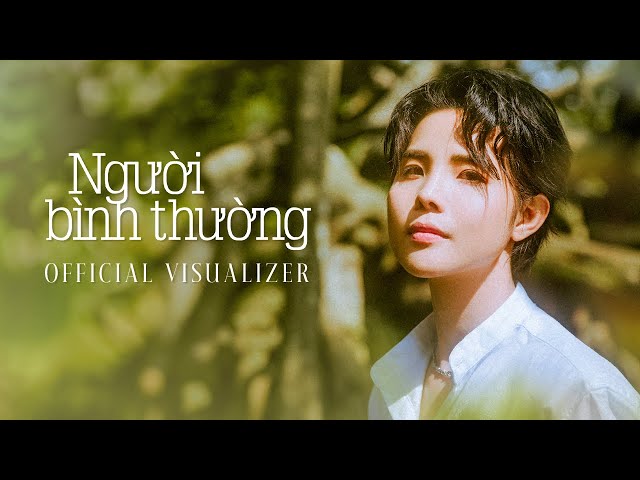 NGƯỜI BÌNH THƯỜNG - VŨ CÁT TƯỜNG