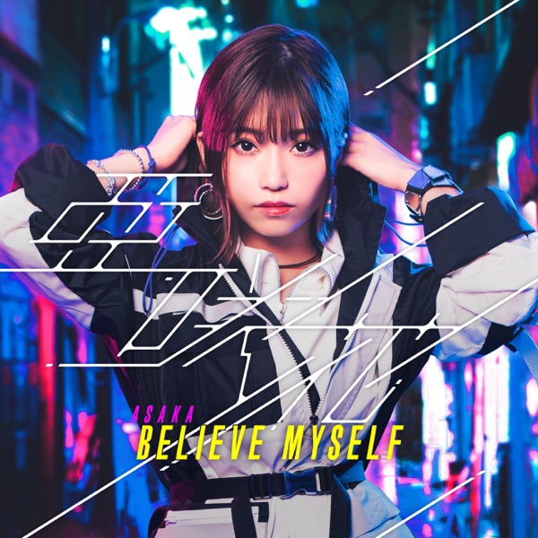 Asaka - BELIEVE MYSELF